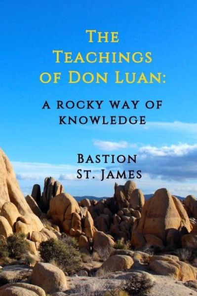 Cover for Bastion St James · The Teachings of Don Luan (Paperback Book) (2018)