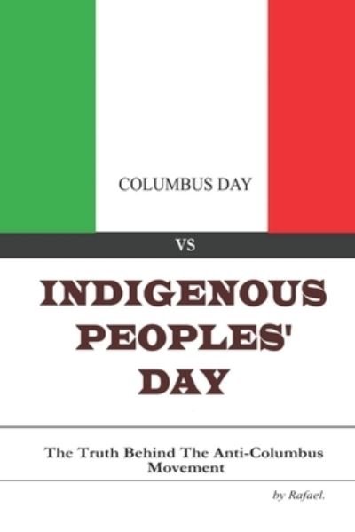 Cover for Createspace Independent Publishing Platform · Columbus Day vs Indigenous Peoples' Day (Pocketbok) (2018)