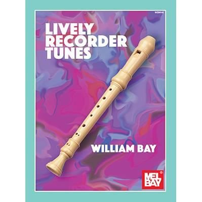 Cover for William Bay · Lively Recorder Tunes (Book) (2019)