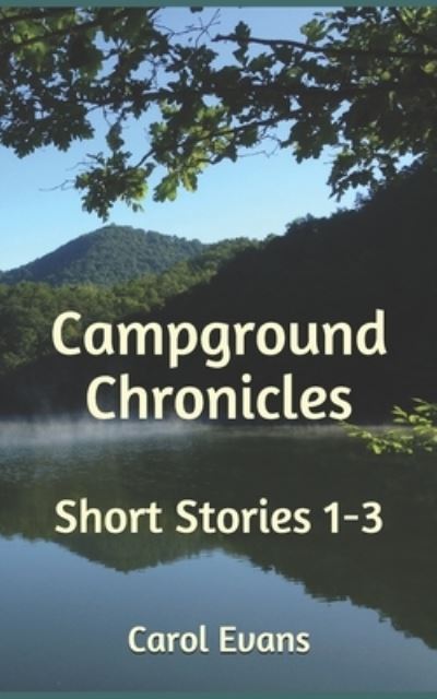 Cover for Carol Evans · Campground Chronicles (Pocketbok) (2019)