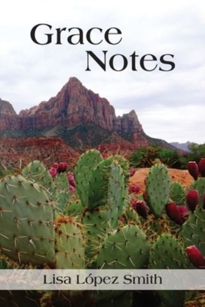 Cover for Lisa Lopez Smith · Grace Notes (Pocketbok) (2021)