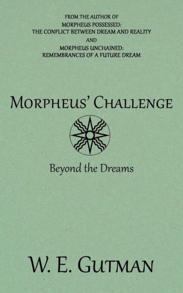 Cover for W E Gutman · Morpheus' Challenge: Beyond the Dreams - Morpheus Trilogy (Taschenbuch) (2019)