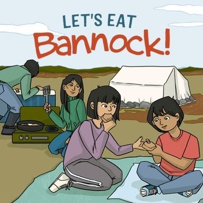 Cover for Arvaaq Press · Let's Eat Bannock!: English Edition - Nunavummi Reading Series (Paperback Book) [English edition] (2022)