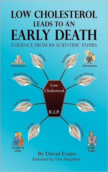 Cover for David Evans · Low Cholesterol Leads to an Early Death - Evidence from 101 Scientific Papers (Paperback Book) (2012)