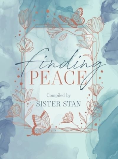 Cover for Sister Stanislaus Kennedy · Finding Peace (Hardcover Book) (2021)