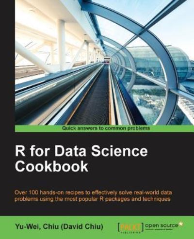 Cover for Chiu), Yu-Wei, Chiu (David · R for Data Science Cookbook (Paperback Book) (2016)