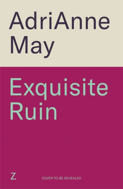 Exquisite Ruin: A darkly sensual reimagining of the Minotaur myth - AdriAnne May - Bücher - Bonnier Books Ltd - 9781785124815 - 25. März 2025