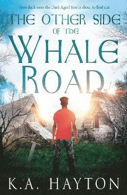 The Other Side of the Whale Road - K.A. Hayton - Książki - Eye Books - 9781785632815 - 2 września 2021