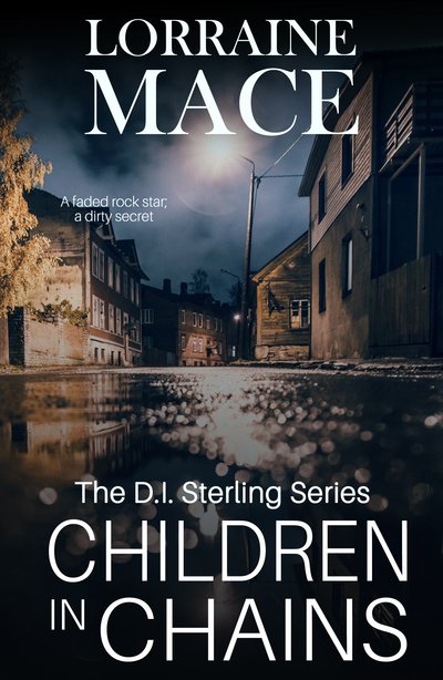 Cover for Lorraine Mace · Children in Chains: A totally gripping and heart-racing crime thriller (DI Sterling Thriller Series, Book 2) - The DI Sterling Series (Paperback Book) (2019)