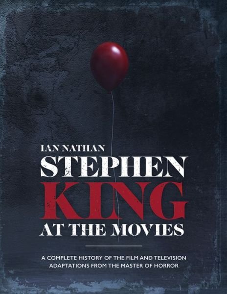 Cover for Ian Nathan · Stephen King at the Movies (Bok) (2019)