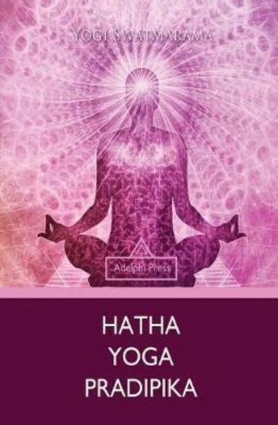 Cover for Yogi Swatmarama · Hatha Yoga Pradipika - Yoga Elements (Paperback Book) (2018)