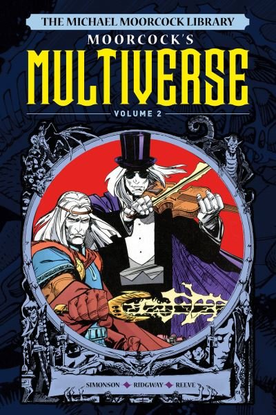 Cover for Walt Simonson · The Michael Moorcock Library The Multiverse Vol.2 (Hardcover bog) (2024)