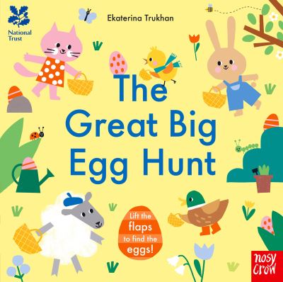 Cover for Ekaterina Trukhan · National Trust: The Great Big Egg Hunt - National Trust: The Great Big Hunt (Board book) (2021)