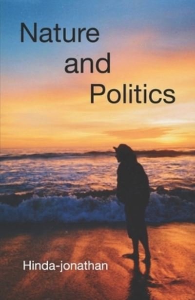Cover for Hinda - Jonathan · Nature and Politics (Pocketbok) (2018)