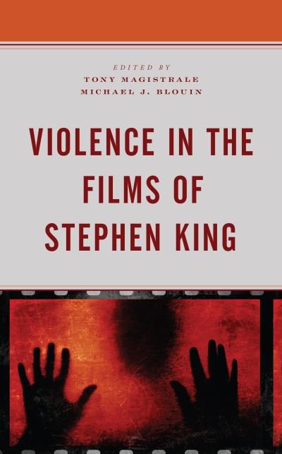 Cover for Michael J. Blouin · Violence in the Films of Stephen King (Book) (2023)