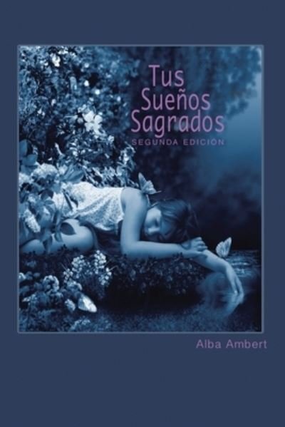 Cover for Alba Ambert · Tus Suenos Sagrados (Paperback Book) (2019)