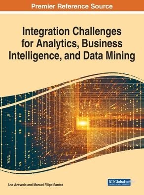 Cover for Ana Azevedo · Integration Challenges for Analytics, Business Intelligence, and Data Mining (Hardcover Book) (2020)