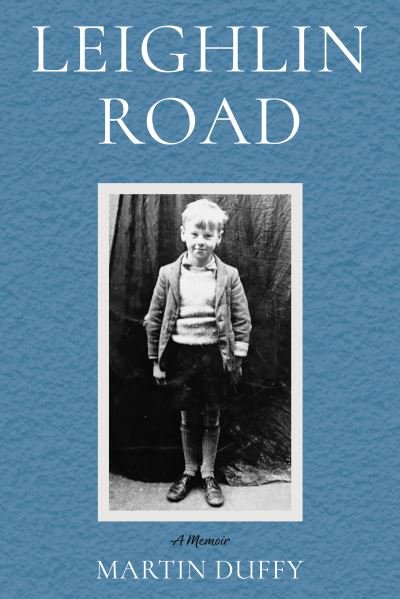 Cover for Martin Duffy · Leighlin Road: A Memoir (Pocketbok) (2022)