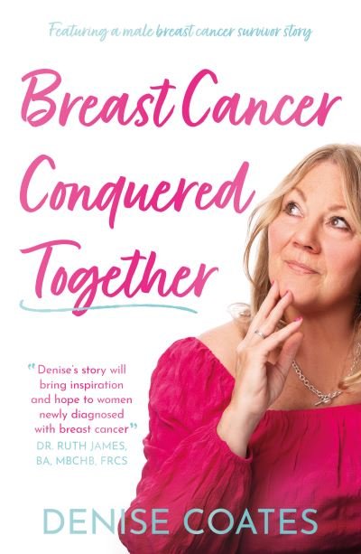 Cover for Denise Coates · Breast Cancer Conquered Together (Paperback Book) (2023)