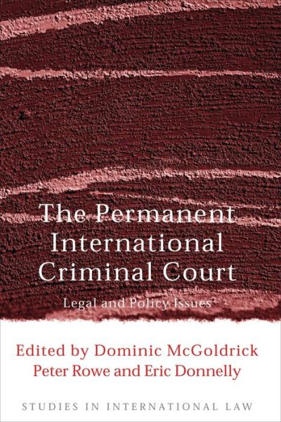 Cover for Dominic Mcgoldrick · The Permanent International Criminal Court: Legal and Policy Issues - Studies in International Law (Paperback Book) (2004)