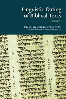 Cover for Ian Young · Linguistic Dating of Biblical Texts: An Introduction to Approaches and Problems - BibleWorld (Bok) (2014)