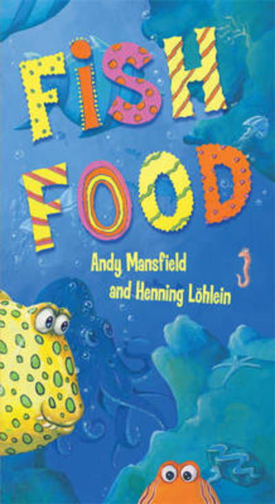 Cover for Andy Mansfield · Fish Food (Gebundenes Buch) (2013)