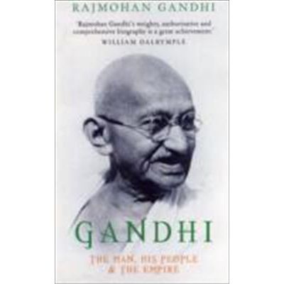 Cover for Rajmohan Gandhi · Gandhi: The Man, His People and the Empire (Paperback Book) (2010)