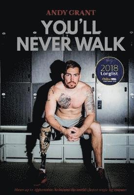 You'll Never Walk - Andy Grant - Books - De Coubertin Books - 9781909245815 - January 24, 2019