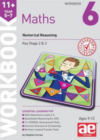 Cover for Stephen C. Curran · 11+ Maths Year 5-7 Workbook 6: Numerical Reasoning (Paperback Book) (2015)