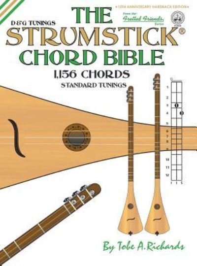 Cover for Tobe a Richards · The Strumstick Chord Bible (Hardcover bog) (2019)