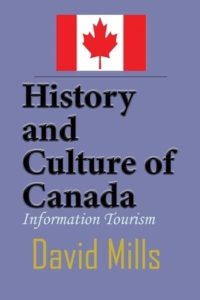 Cover for David Mills · History and Culture of Canada (Pocketbok) (2019)