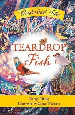 Cover for Tang Tang · Teardrop Fish - Wonderland Tales (Taschenbuch) (2023)