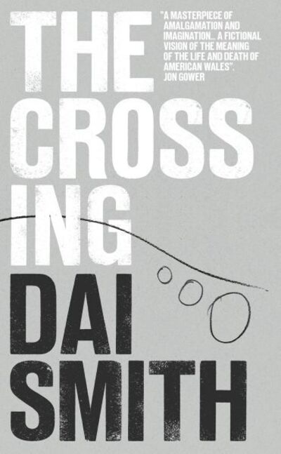 Cover for Dai Smith · The Crossing (Paperback Book) (2021)