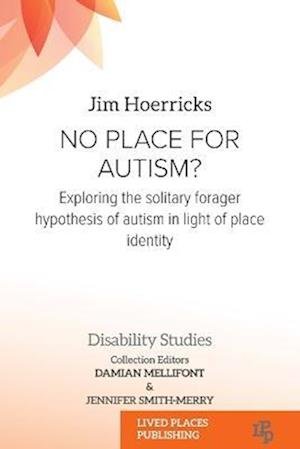 Cover for Jim Hoerricks · No Place for Autism? (Bok) (2023)