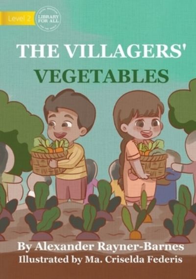 Cover for Alexander Rayner Barnes · The Villagers' Vegetables (Paperback Book) (2021)