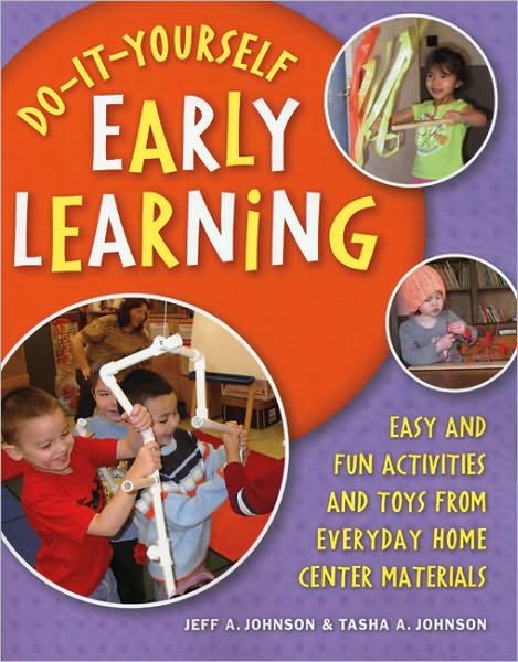 Cover for Jeff Johnson · Do-It-Yourself Early Learning: Easy and Fun Activities from Everyday Home Center Materials (Paperback Bog) (2006)