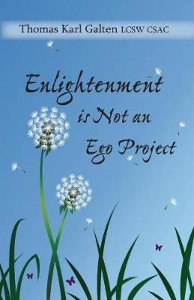 Cover for Thomas Karl Galten · Enlightenment Is Not an Ego Project (Paperback Book) (2018)