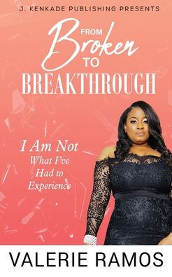 Cover for Valerie Ramos · From Broken to Breakthrough (Paperback Book) (2020)