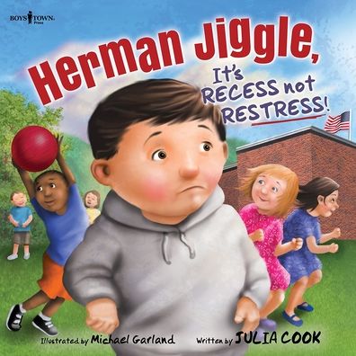 Cover for Cook, Julia (Julia Cook) · Herman Jiggle, it's Recess Not Restress (Paperback Book) (2021)