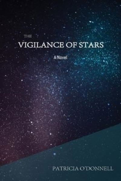 Cover for Patricia O'Donnell · The Vigilance of Stars (Pocketbok) (2019)