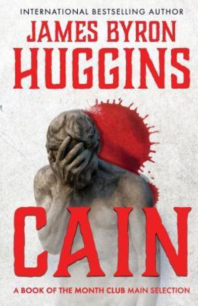 Cain - James Byron Huggins - Książki - Wildblue Press - 9781947290815 - 4 grudnia 2018