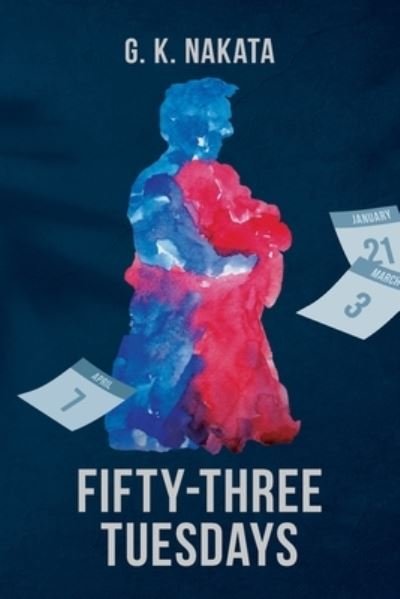 Cover for G K Nakata · Fifty-Three Tuesdays (Pocketbok) (2022)