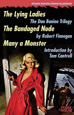 Cover for Robert Finnegan · The Lying Ladies / the Bandaged Nude / Many a Monster (Paperback Book) (2022)