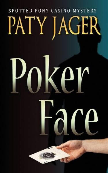 Cover for Paty Jager · Poker Face (Paperback Book) (2021)