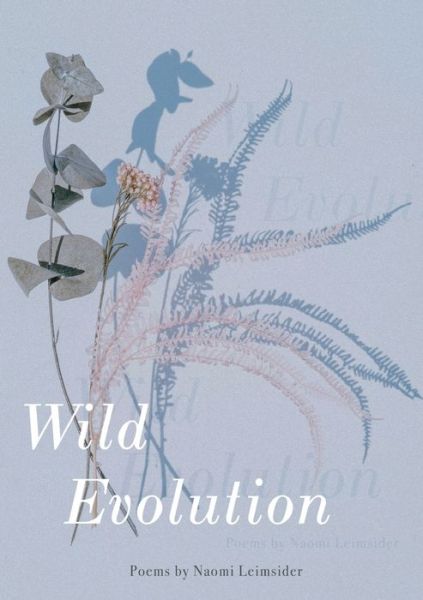 Cover for Naomi Leimsider · Wild Evolution (Buch) (2023)