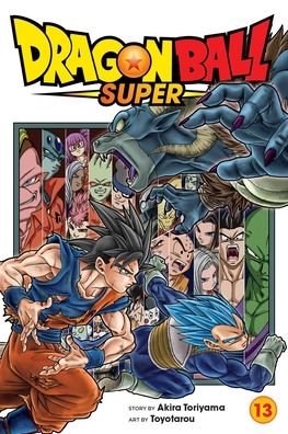 Dragon Ball Super, Vol. 13 - Dragon Ball Super - Akira Toriyama - Books - Viz Media, Subs. of Shogakukan Inc - 9781974722815 - July 8, 2021