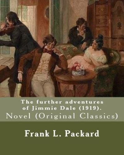Cover for Frank L Packard · The further adventures of Jimmie Dale (1919). By (Paperback Book) (2017)