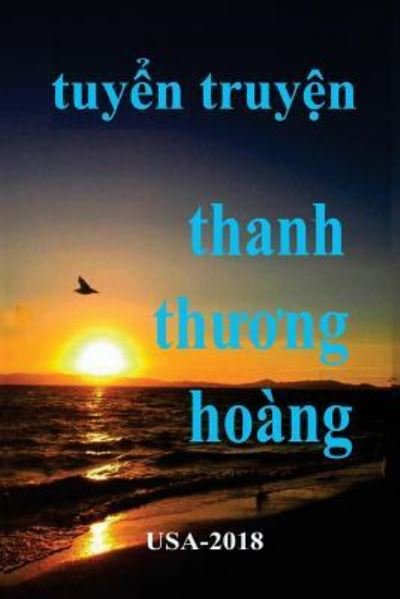 Cover for Hoang Thuong Thanh · Tuyen Truyen Thanh Thuong Hoang (Taschenbuch) (2017)