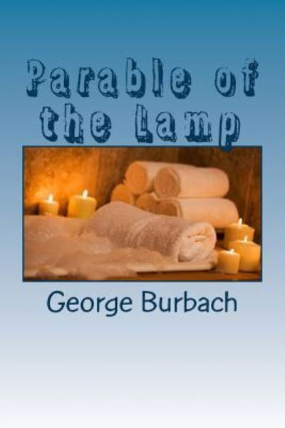 Cover for George Burbach · Parable of the Lamp (Paperback Book) (2018)