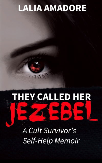 Cover for Lalia Amadore · They Called Her Jezebel (Paperback Book) (2022)